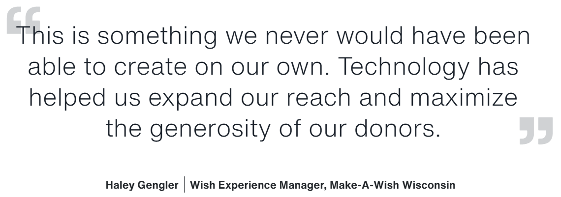 Quote graphic from Haley Gengler about the impact of granting wishes